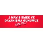 MUĞLA BÜYÜKŞEHİR BELEDİYE BAŞKANI AHMET ARAS’IN 1 MAYIS MESAJI