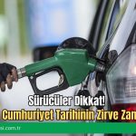 Sürücüler Dikkat! Akaryakıta Cumhuriyet Tarihinin Zirve Zammı Geliyor