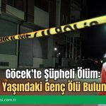 Göcek’te Şüpheli Ölüm: 23 Yaşındaki Genç Ölü Bulundu